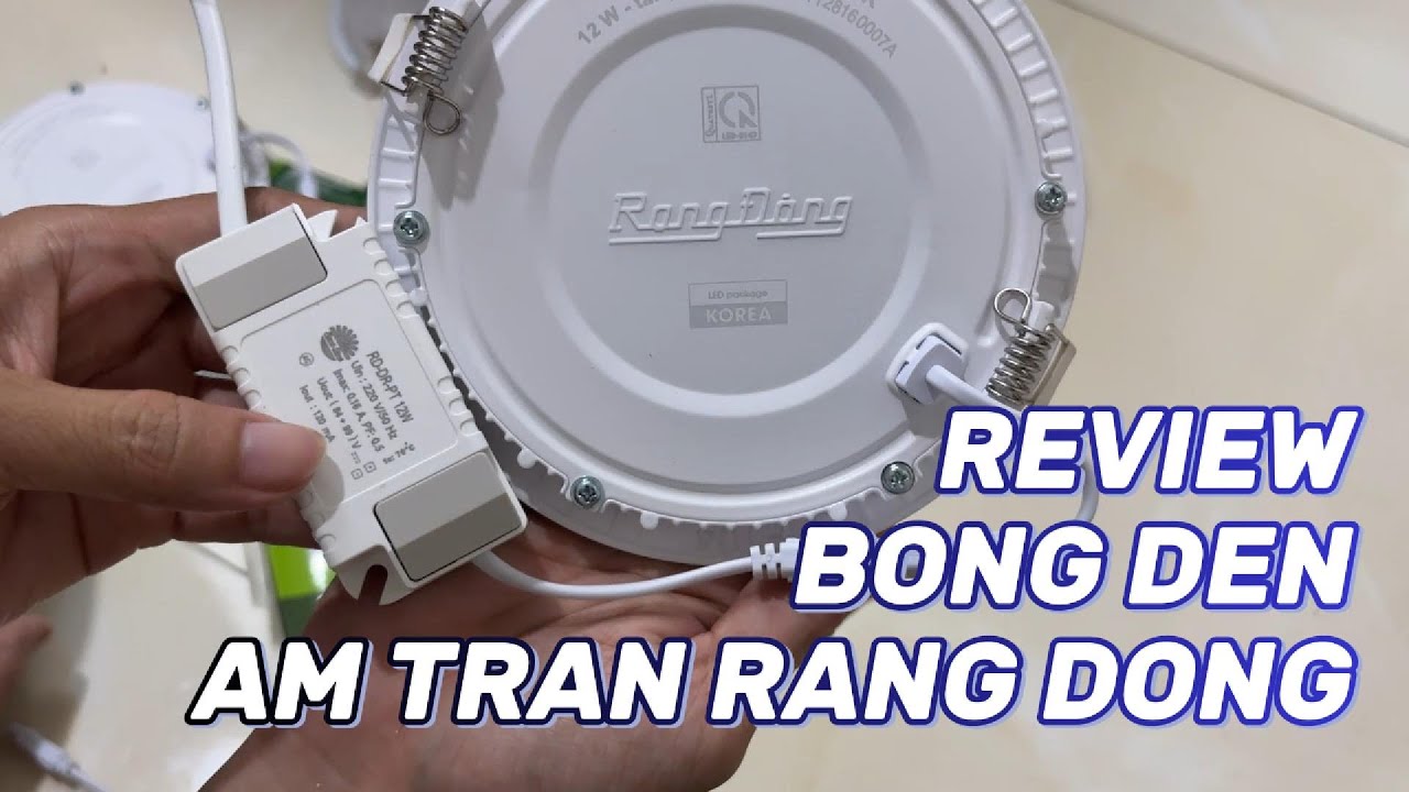 Tự thay b&oacute;ng LED &acirc;m trần Rạng Đ&ocirc;ng, so s&aacute;nh mẫu mới v&agrave; mẫu cũ