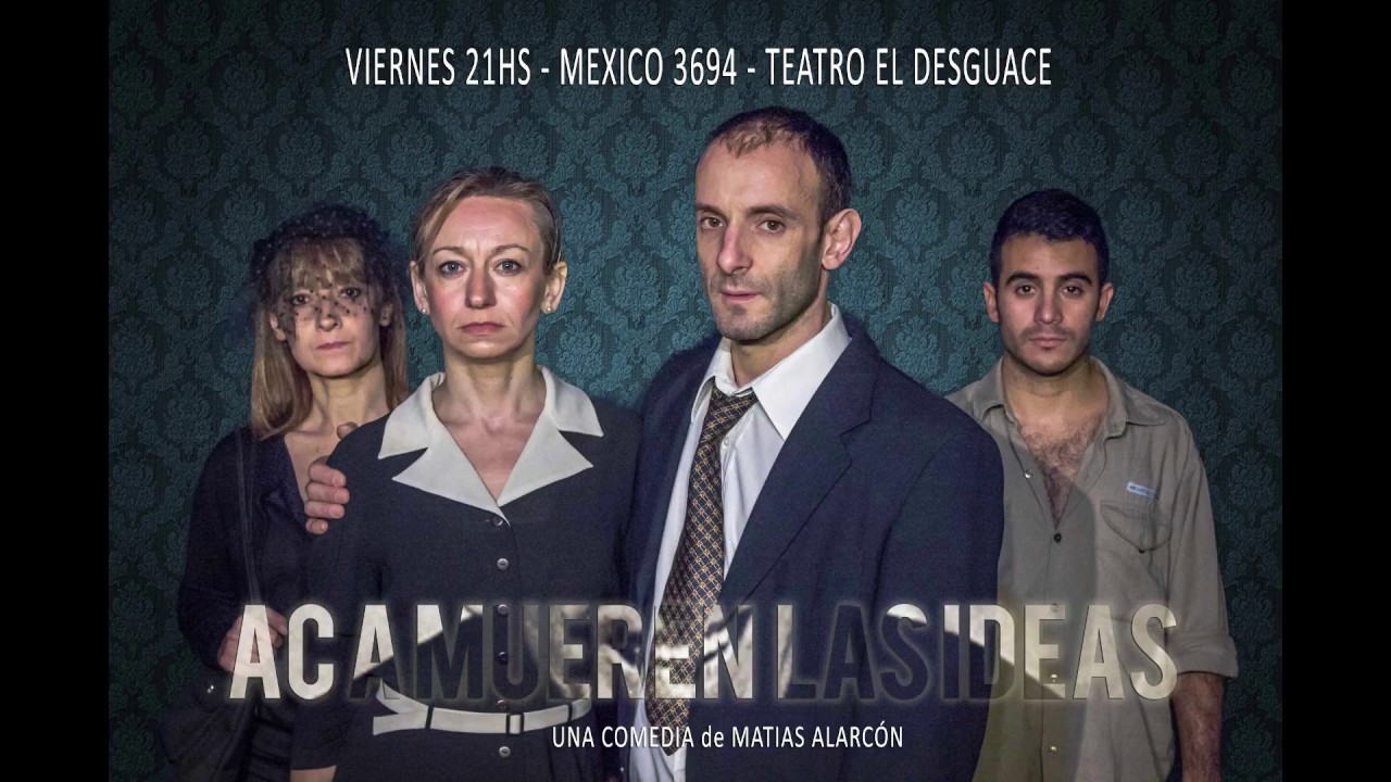 Acá mueren las ideas - Trailer obra de teatro (Comedia)