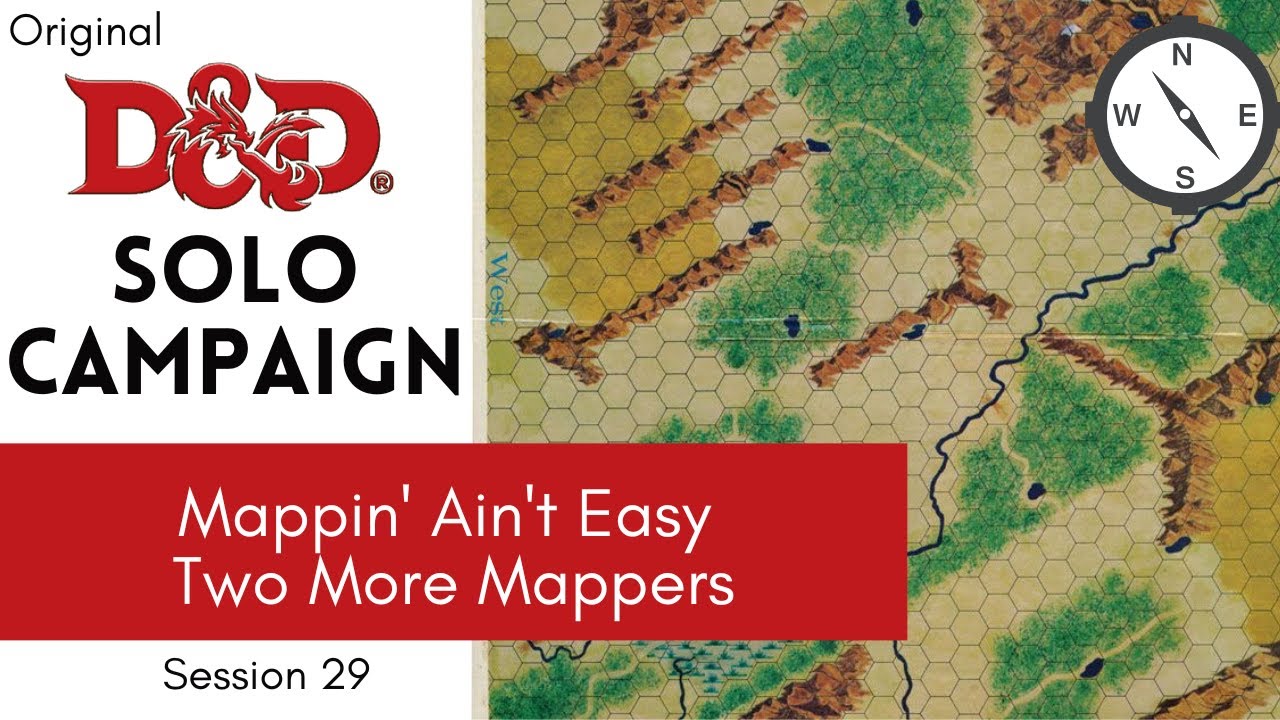 Original D&D Solo Actual Play - Session 29; Two more Mappers Seek Gold and Glory