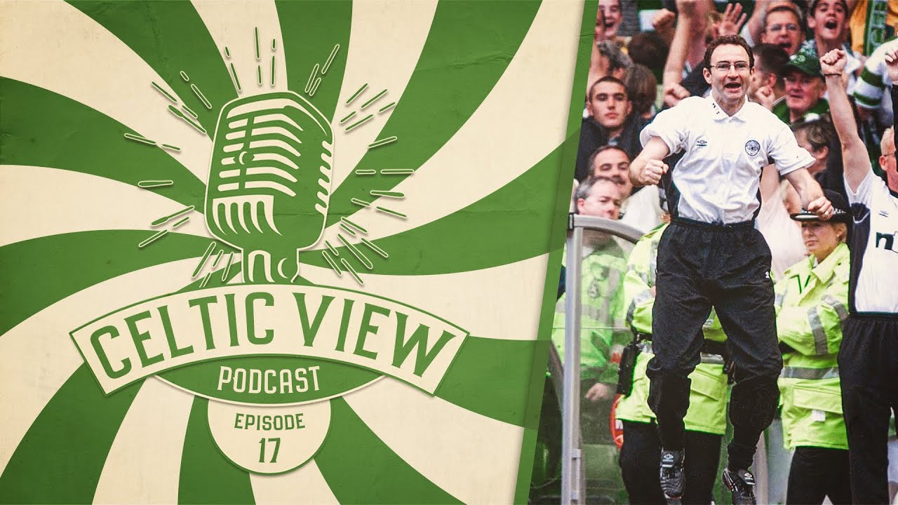 Martin O&rsquo;Neill Exclusive Part 1 &ndash; Celtic View Podcast #17