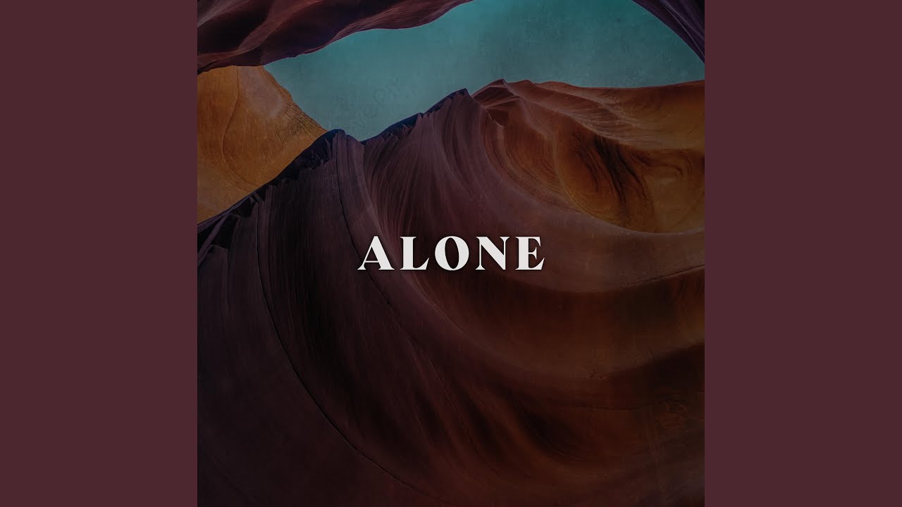 Alone