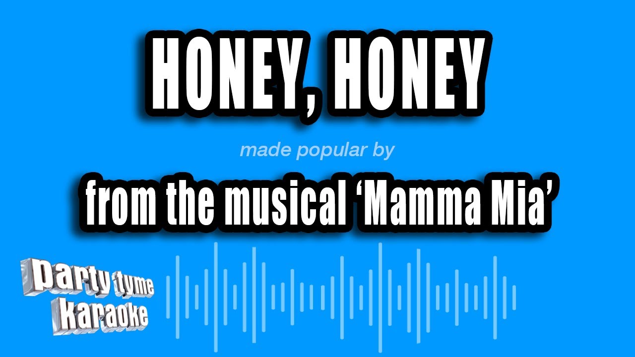 'Mamma Mia' - Honey, Honey (Karaoke Version)