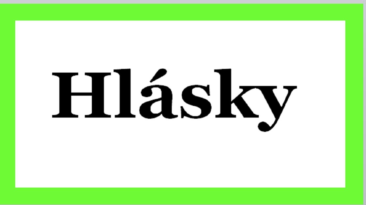 Rozdelenie hlások / Krátke, dlhé samohlásky /Spoluhlásky / Tvrdé, mäkké a obojaké spoluhlásky Hlásky