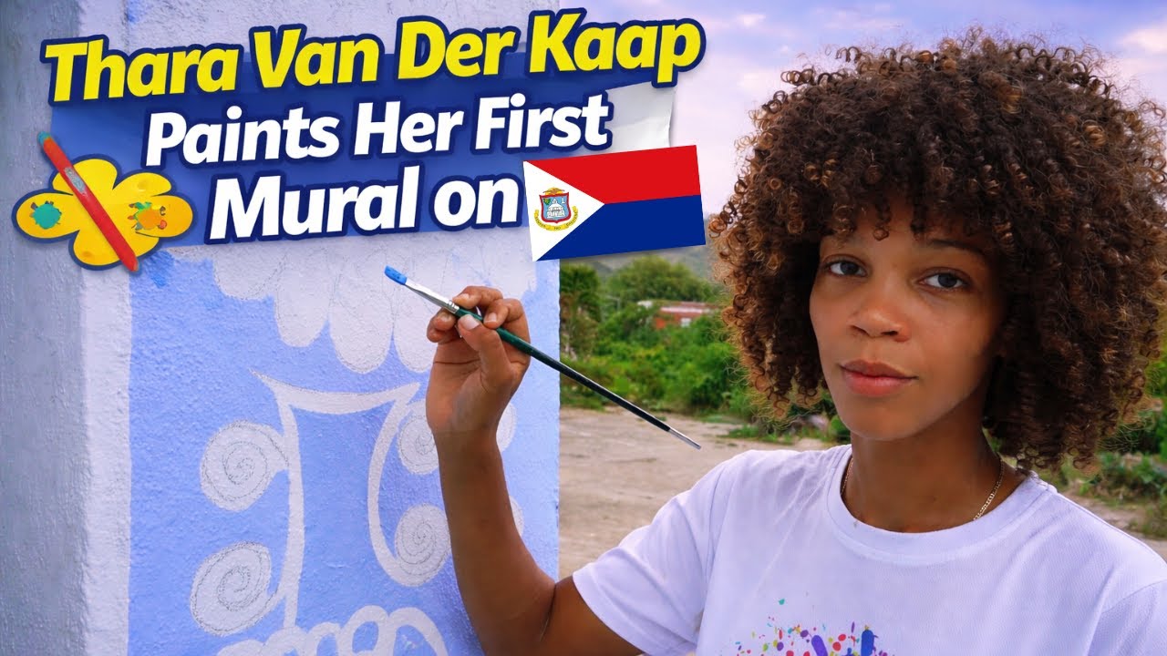 🎨 Thara Van Der Kaap Paints Her First Mural on Sint Maarten 🇸🇽