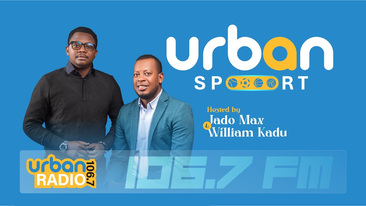 URBAN SPORTS || 26 KANAMA 2025 JADO MAX & WILLIAM KADU