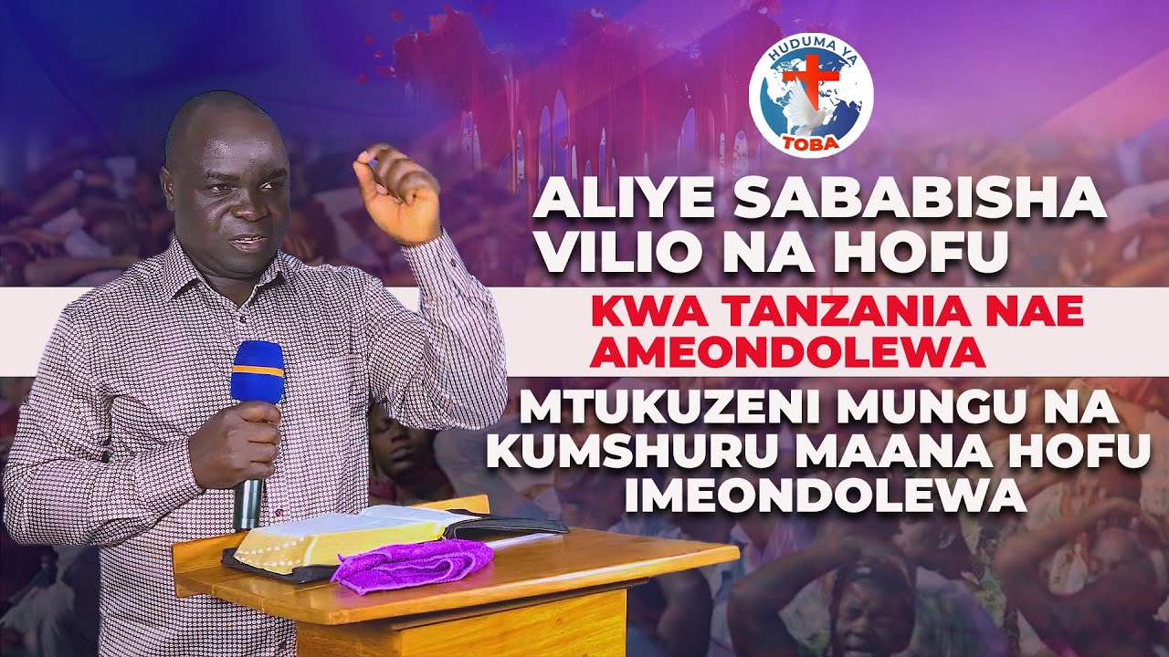 ALIYE SABABISHA VILIO NA HOFU KWA TANZANIA NAE AMEONDOLEWAMTUKUZENI MUNGU NA KUMSHURU MAANA ........