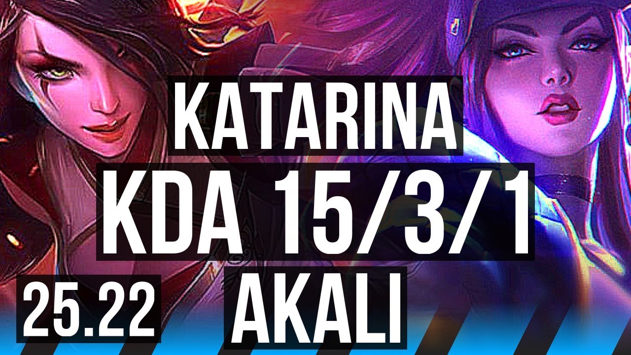 KATARINA vs AKALI (MID) | Legendary, 15/3/1 | KR Master | 25.22