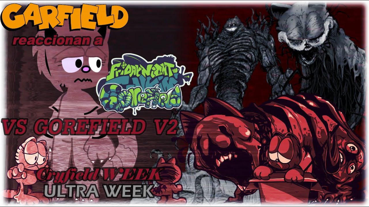 😺Garfield's Characters reaccionan a | VS Gorefield v2 | 😈Ultra/Cryfield😿 WEEK | ESPAÑOL (Part 3/5)