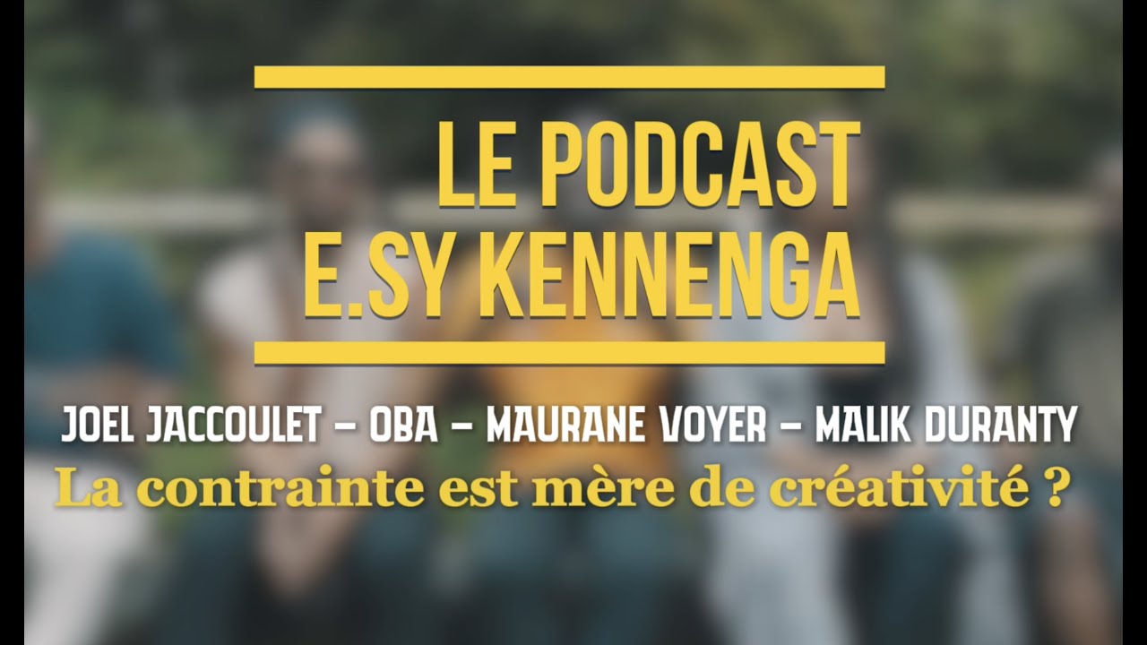 La contrainte est mère de créativité ? - EK, Joël Jaccoulet, OBA, Maurane Voyer et Malik Duranty