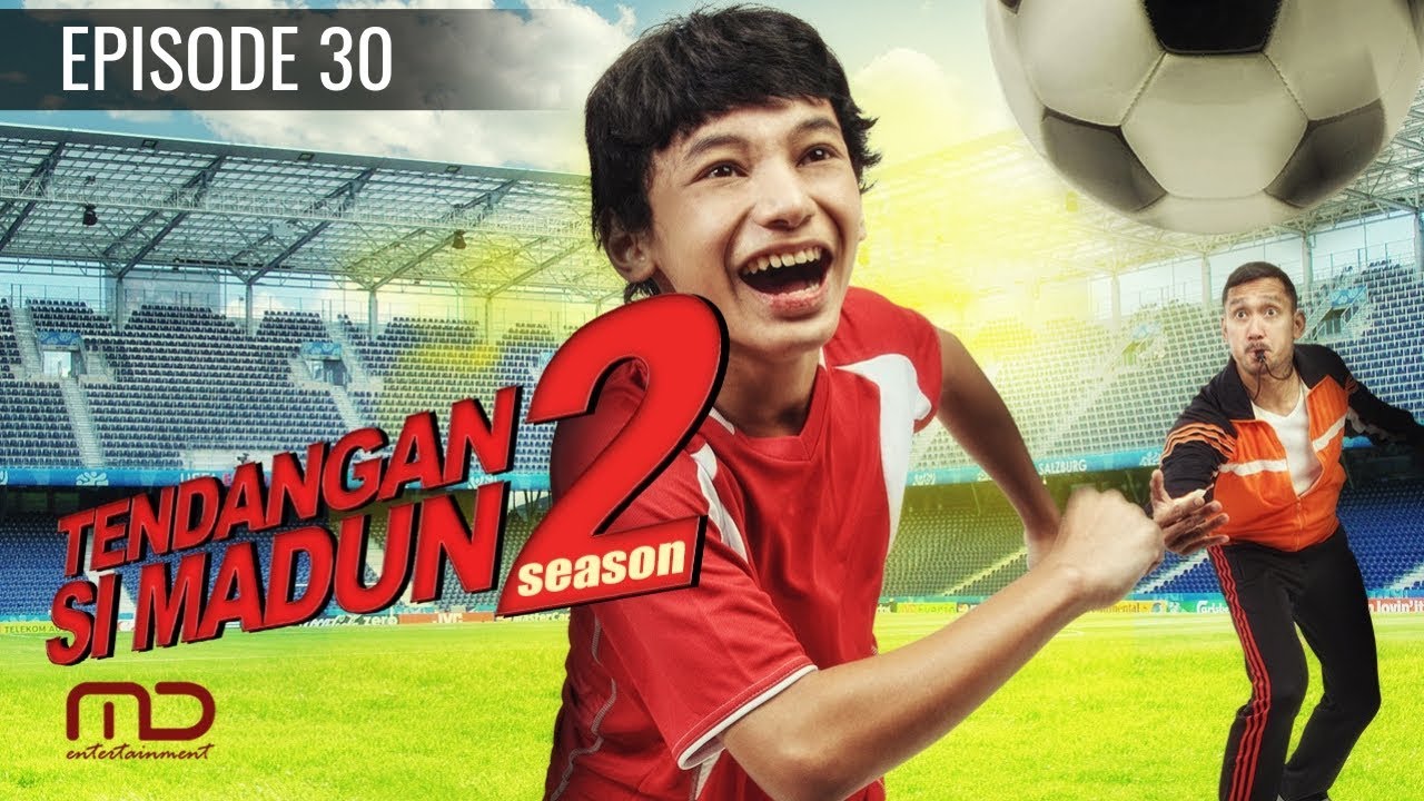 Tendangan Si Madun Season 02 - Episode  30