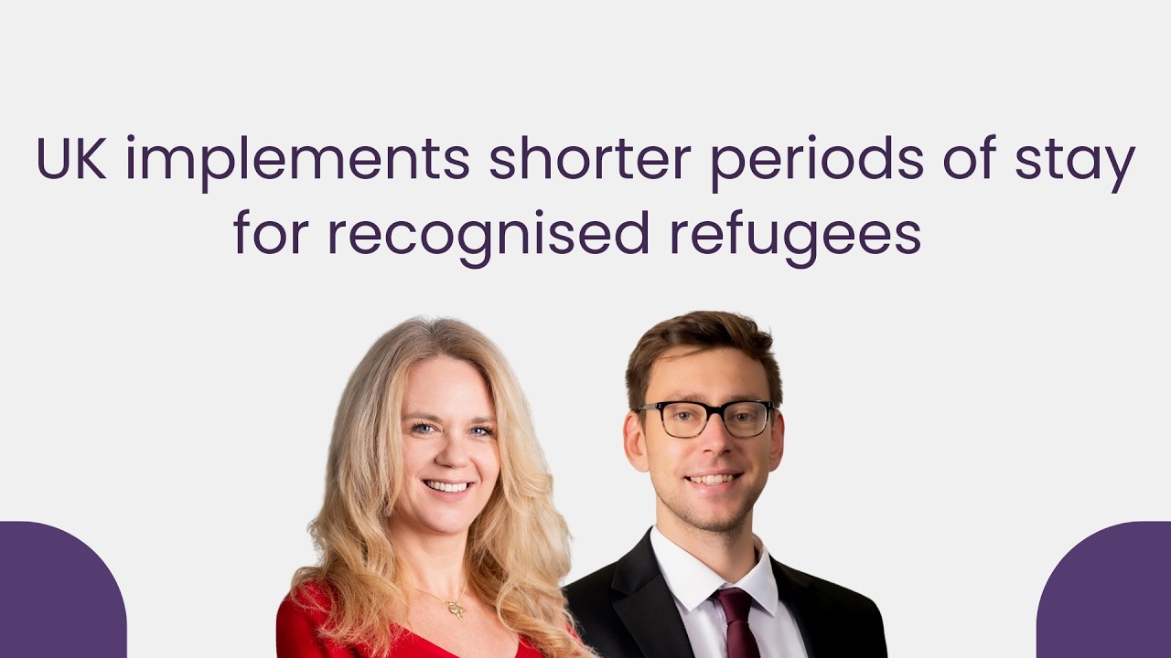 UK implements shorter periods of stay for recognised refugees | Immigration Unpacked #9
