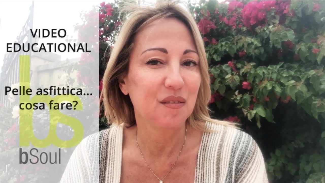 Pelle asfittica&hellip; cosa fare?