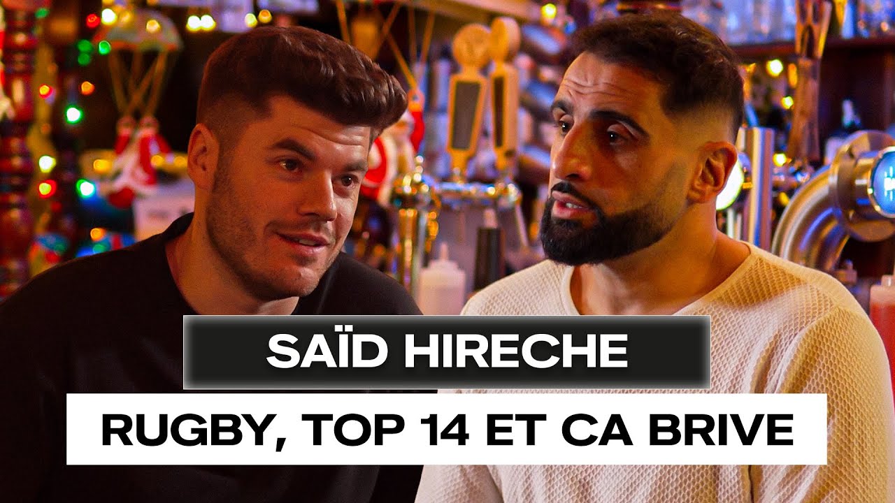 SA&Iuml;D HIRECHE : RUGBY, TOP 14 ET CA BRIVE