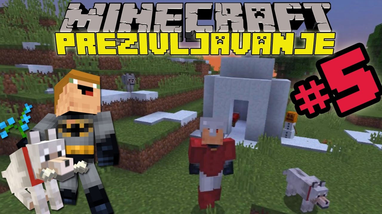 MINECRAFT PREŽIVLJAVANJE: