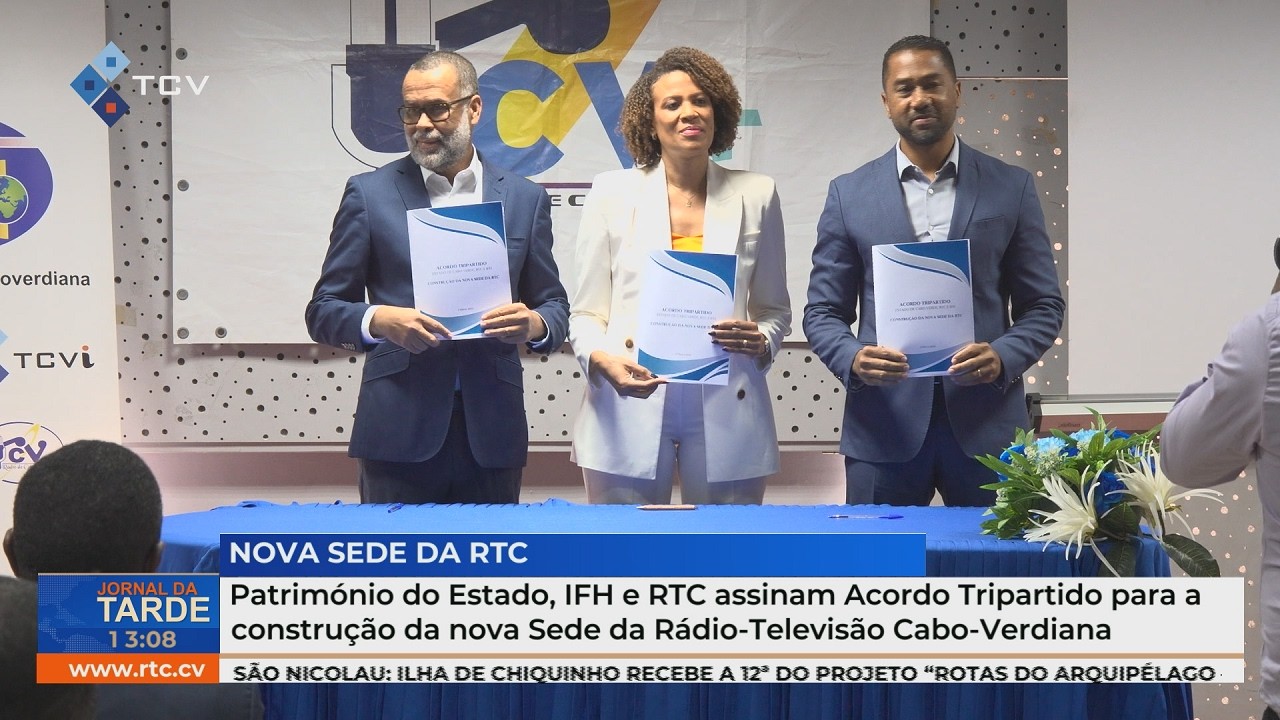 Património do Estado, IFH e RTC assinam acordo para construção da nova sede da RTC