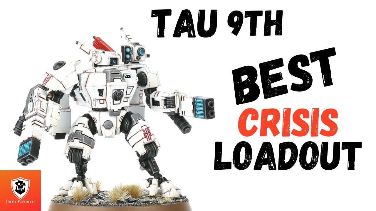 Best Tau Crisis Battlesuit Loadout