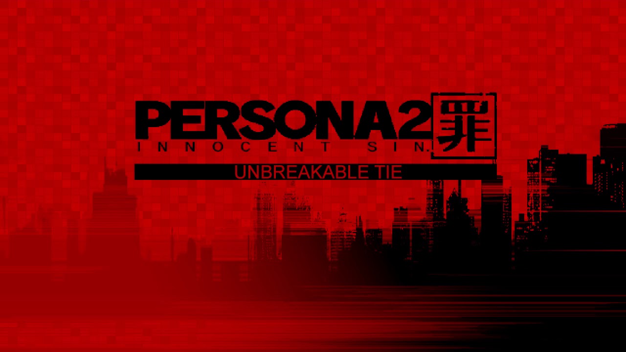 Unbreakable Tie - Persona 2 Innocent Sin (PSP)