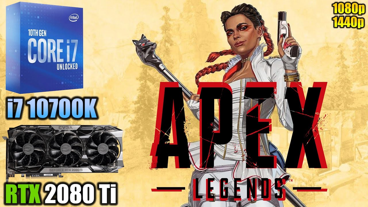 Apex Legends - Season 5 : i7 10700K + RTX 2080 Ti | 1080p & 1440p | Low & High Settings