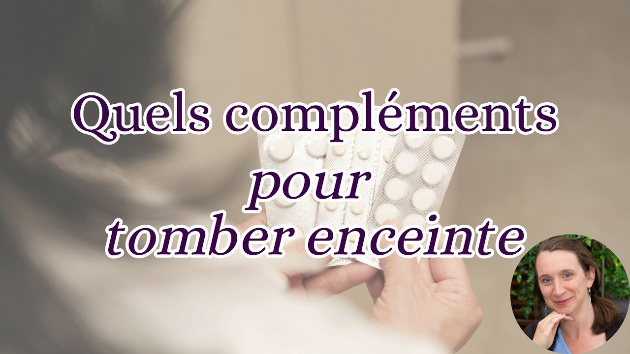 Quel complément alimentaire prendre pour tomber enceinte