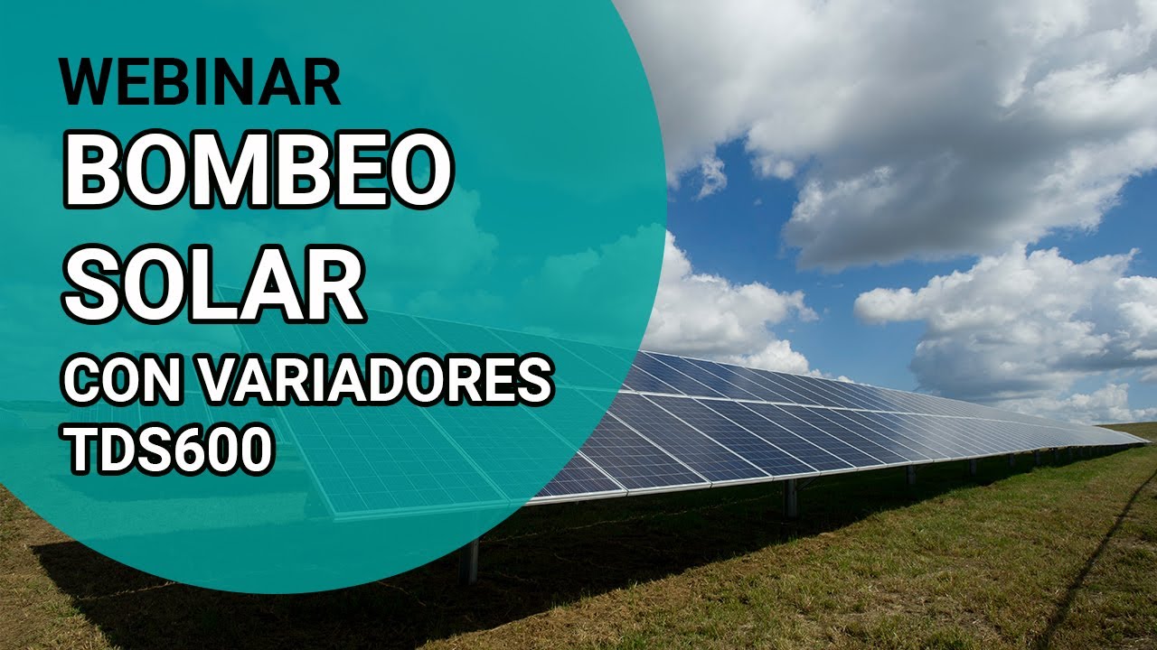 💦 Bombeo Solar con Variador de Velocidad 💦 - Webinar
