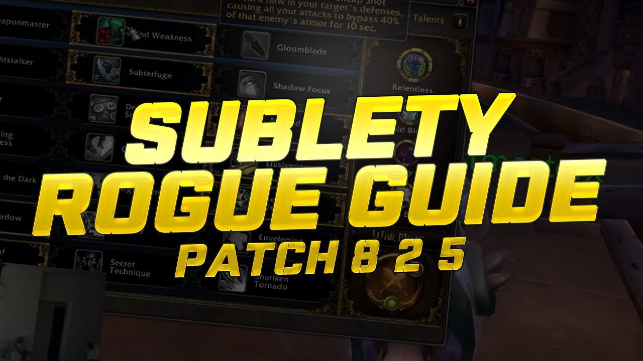 SECRET ROGUE TRICKS! Patch 8.2.5 Sublety Rogue guide (BY XARYU)