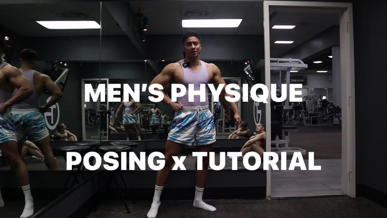 Урок позирования Men&rsquo;s Physique x Как позировать