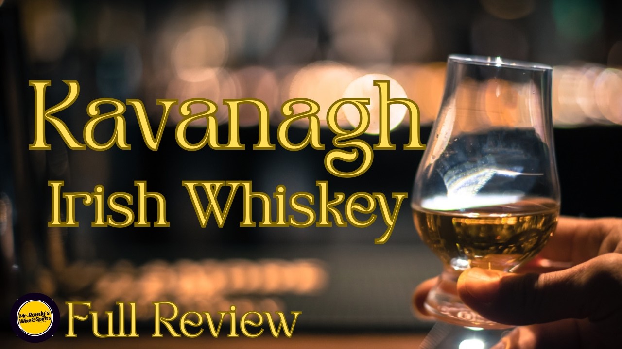 Kavanagh Irish Whiskey Full Review 