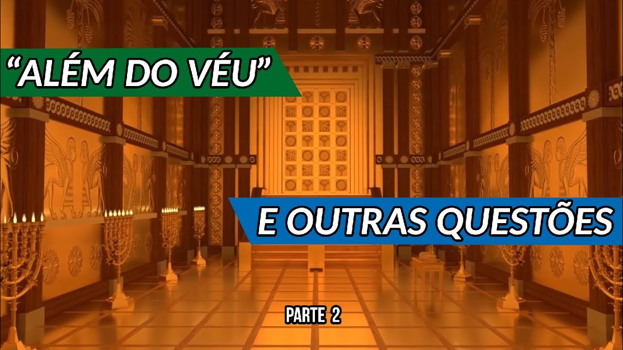 QUANDO JESUS ENTROU NO SANTÍSSIMO?  - Parte 2