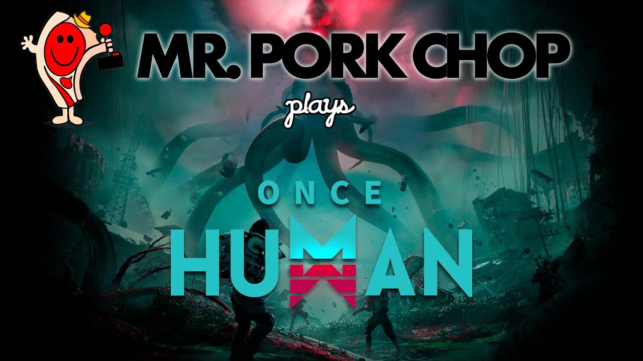 MrPorkchop Goes META! Blind Playthrough of Once Human. First look and impressions of the game. Pt 1