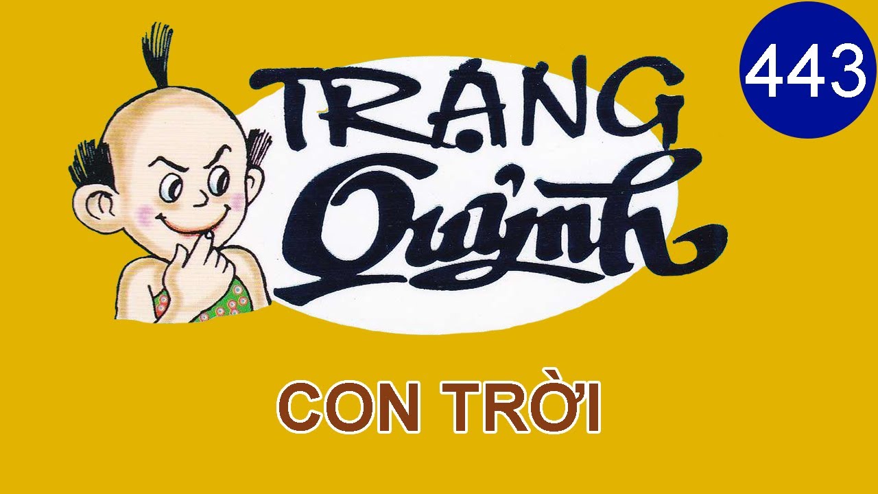 Trạng Quỷnh | Tập 443 - CON TRỜI  | Truyện Tranh