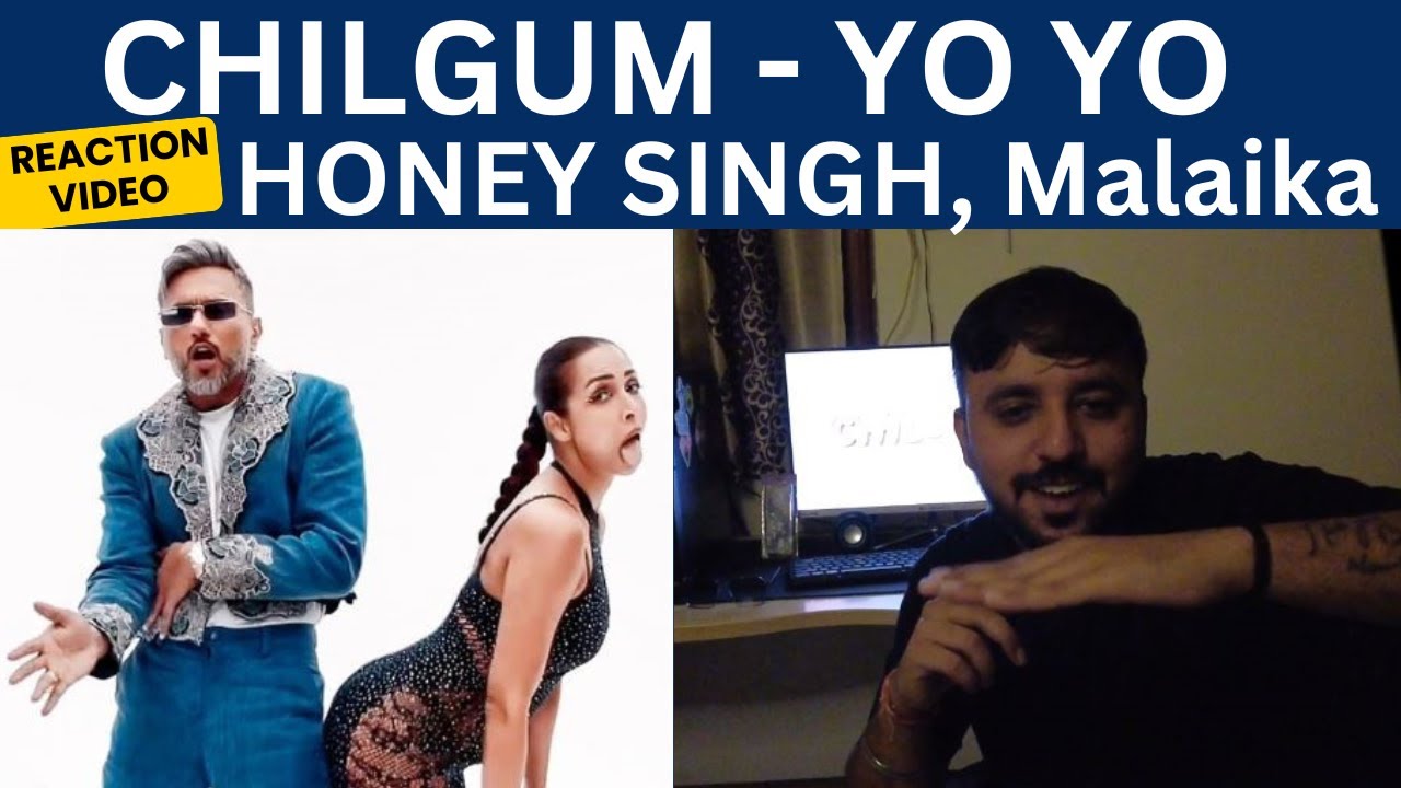 CHILLGUM (Official Video): YO YO HONEY SINGH | MALAIKA ARORA | 51 GLORIOUS DAYS | Reaction Video