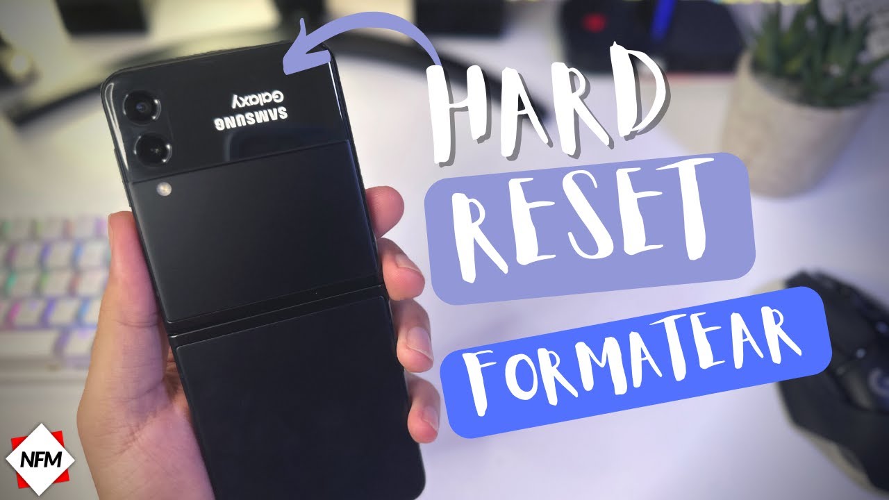 Formatear samsung zflip 3 - Hard reset samsung zflip 3