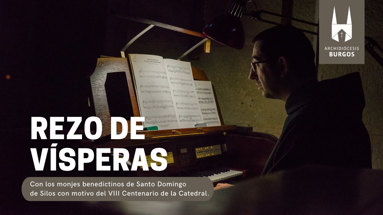 Vísperas solemnes a cargo de los monjes benedictinos de Silos