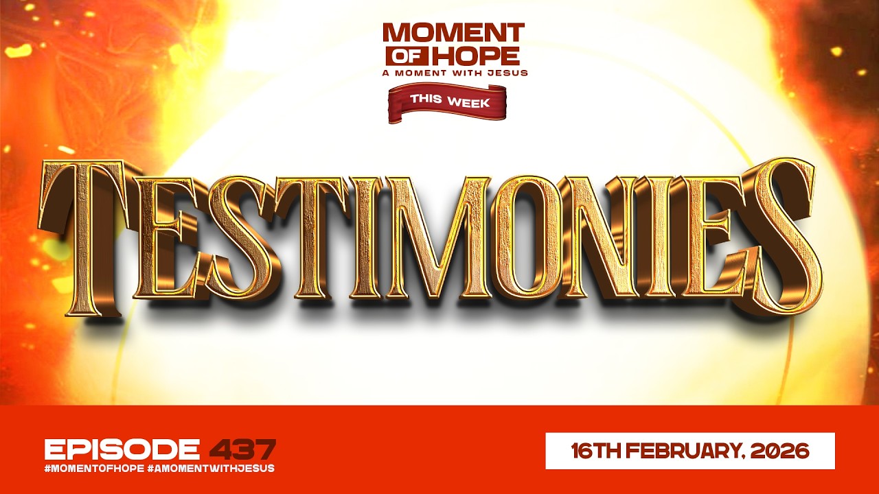 MOMENT OF HOPE (EPISODE 437)