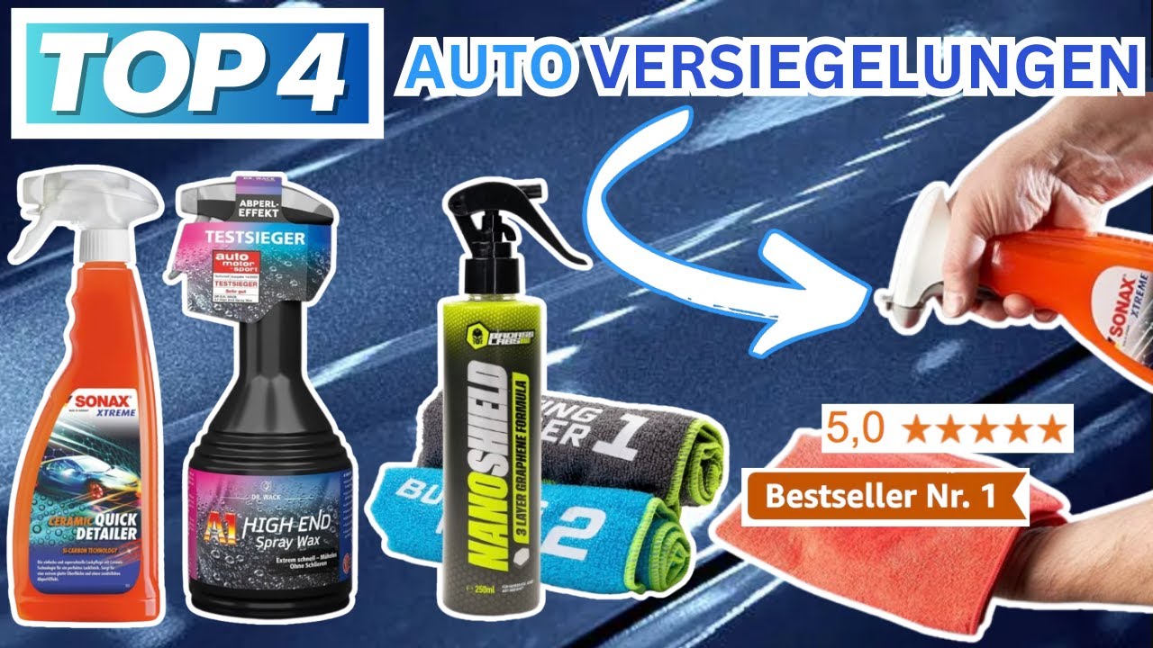 Beste AUTO VERSIEGELUNGEN (Testsieger 2026) | Top 4 Auto Versiegelungen Vergleich