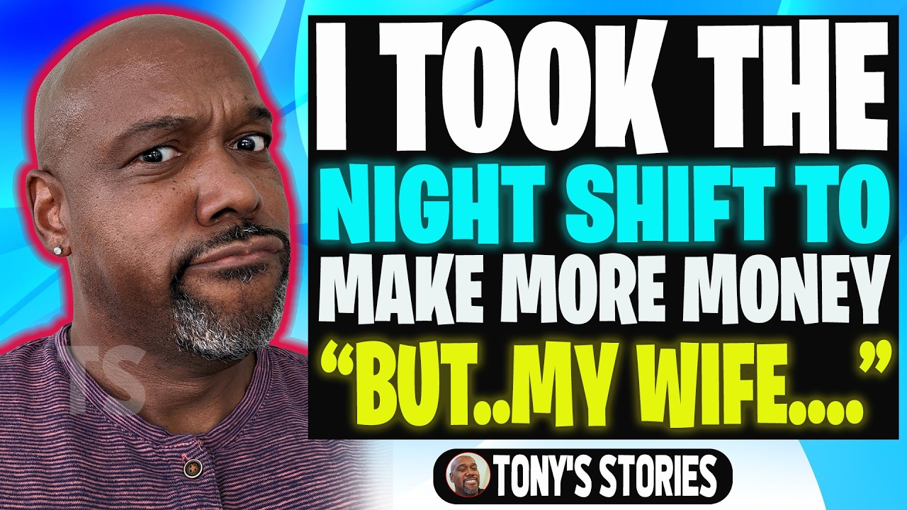 My Wife Kept Pushing Me to Take Night Shifts&mdash;I Thought She Wanted Us to Save Money!