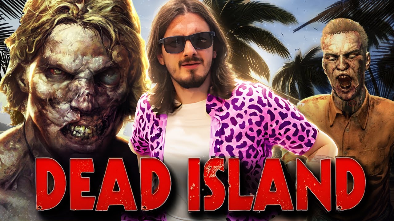O Jogo de Zumbi Que Todo Mundo Esqueceu - Revisitando Dead Island