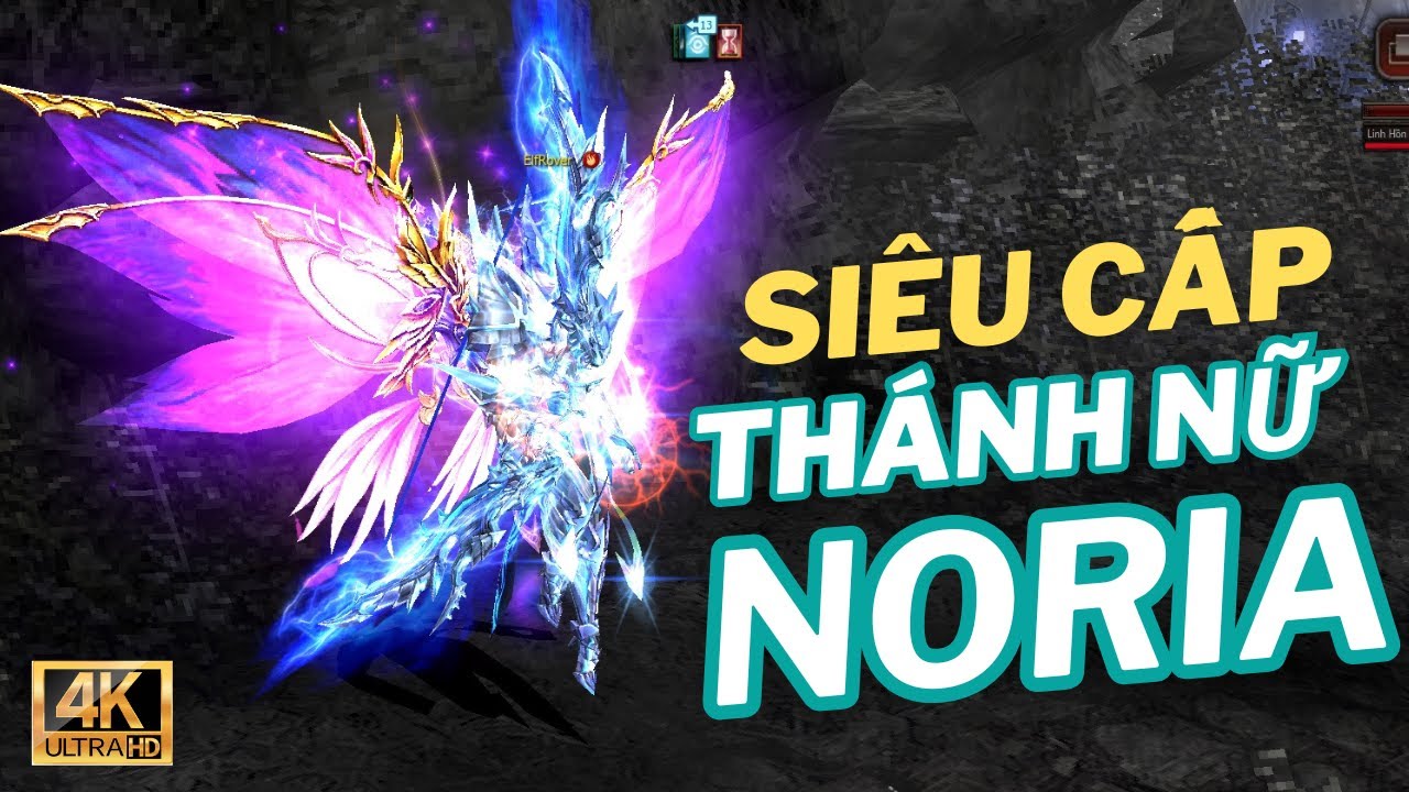 [ĐMMU] Thánh Nữ Noria - Nữ chiến binh từ vùng đất Yên bình