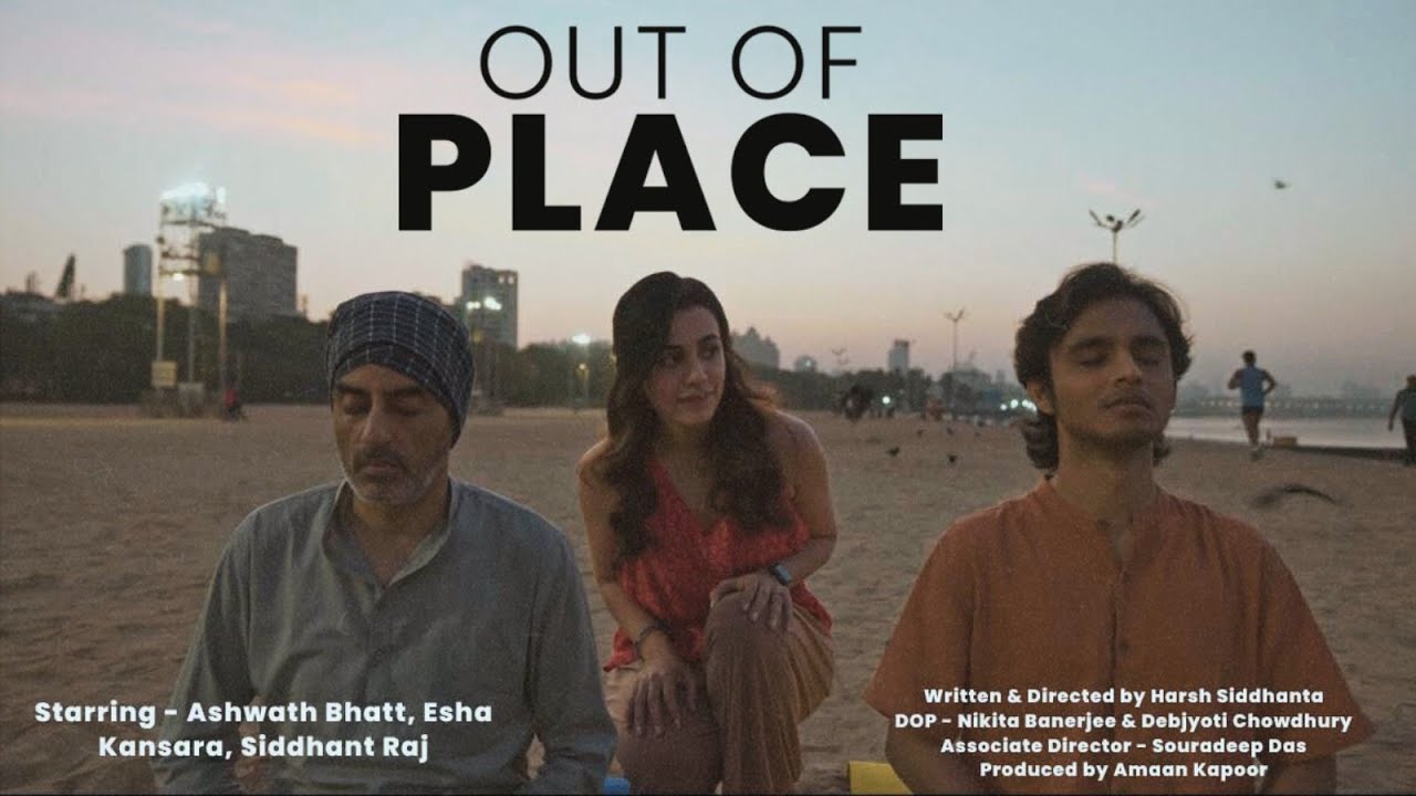 Out Of Place | Trailer | Esha Kansara | Ashwath Bhatt | Siddhant Raj | Harsh Siddhanta