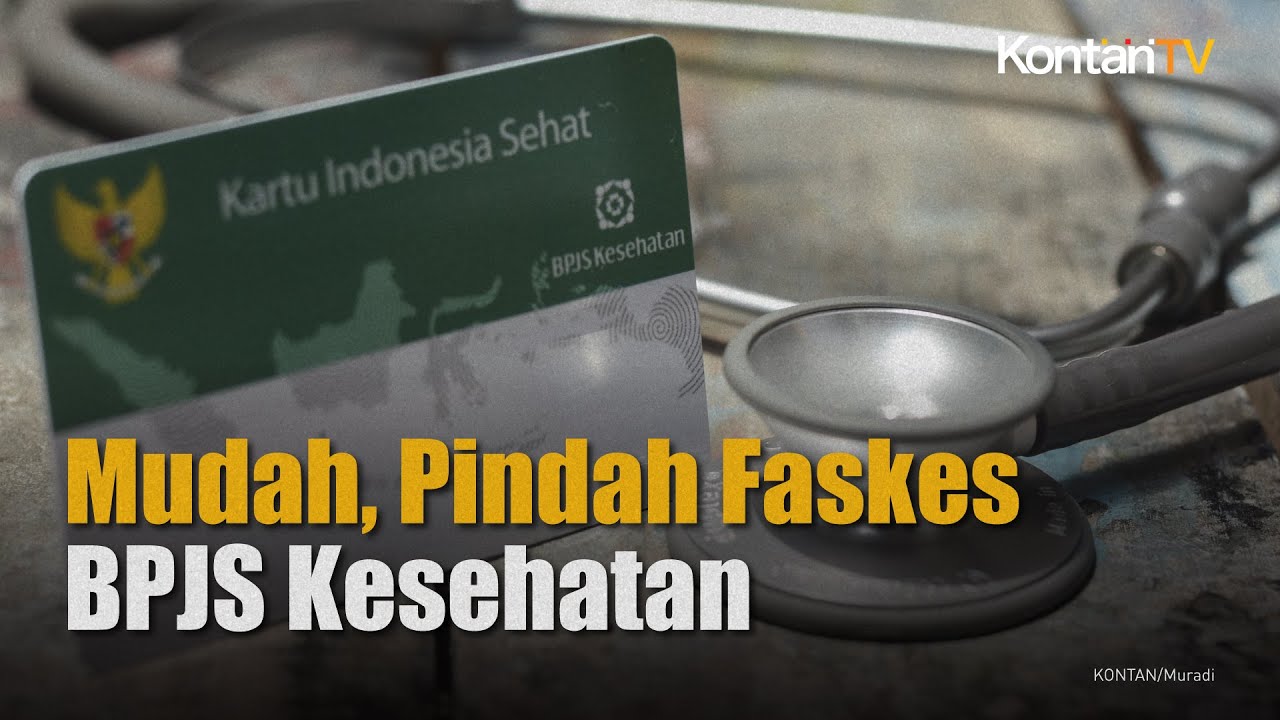 Mudah, ini cara pindah faskes BPJS Kesehatan, bisa online atau ke kantor layanan | KONTAN News