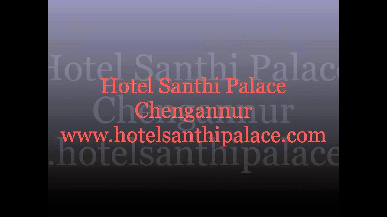 Chengannur: Hotel Santhi  Palace