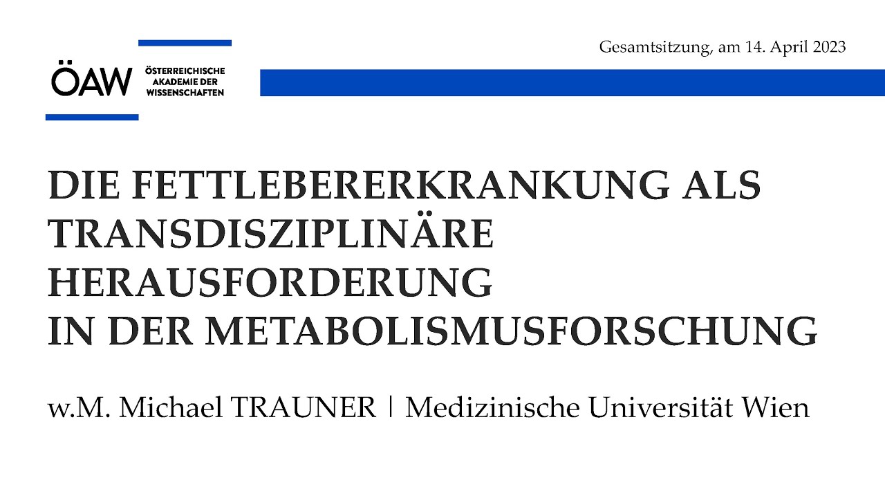 Michael Trauner: Die Fettlebererkrankung als Herausforderung in der Metabolismusforschung