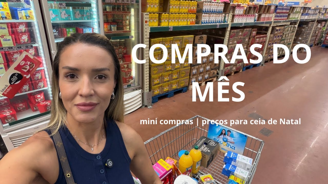 🛍️ Minicompras do mês no Atacadão | Mostrei preços para ceia de Natal 🎄