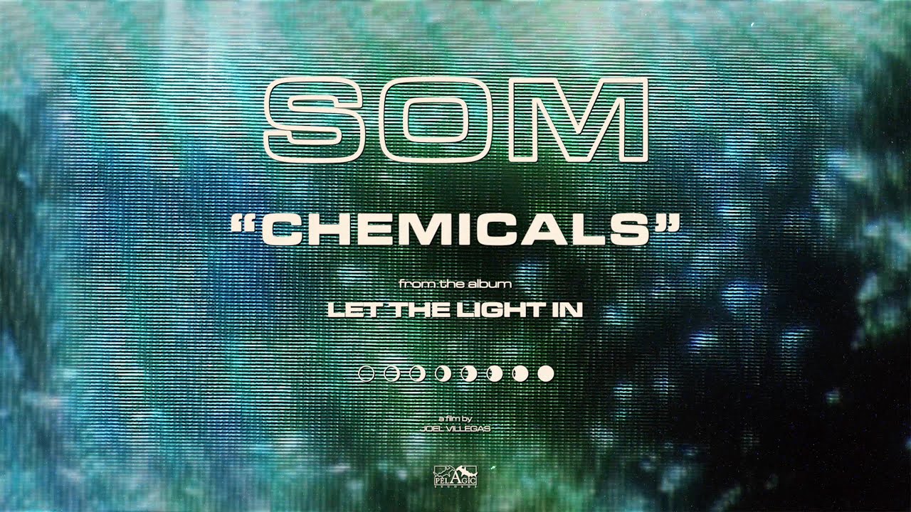 SOM - Chemicals (Official Video)