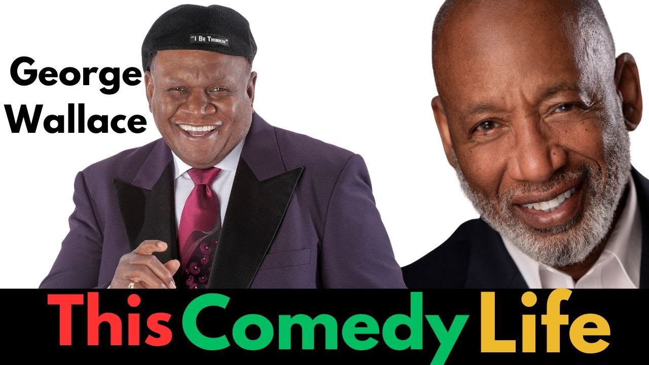 THIS COMEDY LIFE w/ GEORGE WALLACE | Full Episode