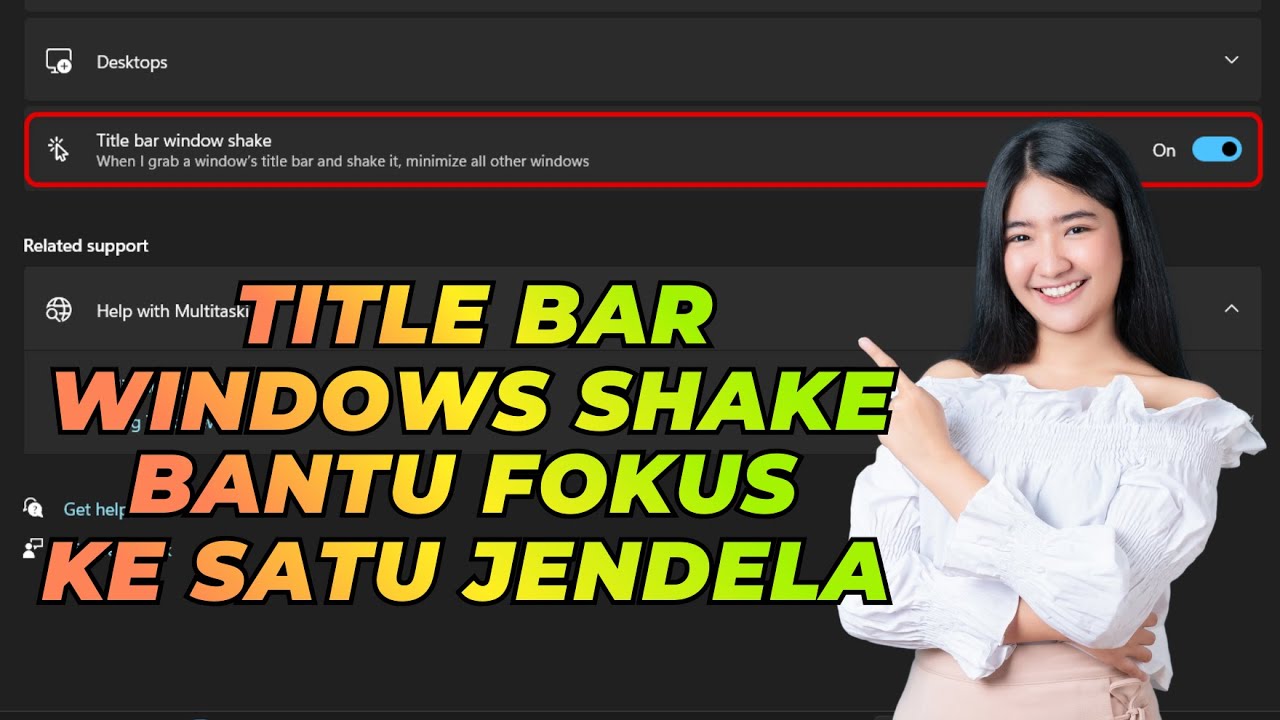 Title Bar Windows Shake - Fitur Ini Bantu Fokus Ke Satu Jendela Dengan Cepat