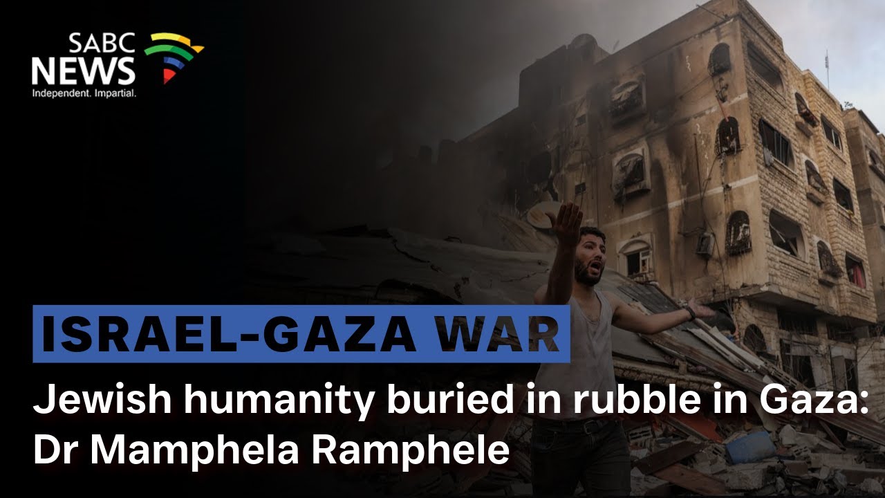 Israel-Gaza war | Jewish humanity buried in rubble in Gaza: Dr Mamphela Ramphele