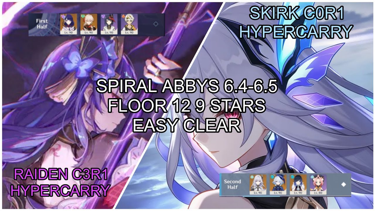 Raiden shogun & Skirk spiral abbys 6.4 Luna V floor 12 easy clear | GENSHIN IMPACT
