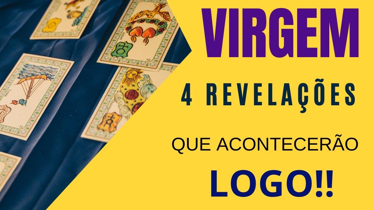 VIRGEM♍| 4 REVELA&Ccedil;&Otilde;ES (IMPERD&Iacute;VEIS), QUE V&Atilde;O ACONTECER LOGO! (TAROT/SIGNOS).