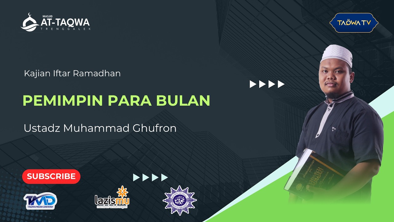 LIVE | Pemimpin para bulan | Ustadz Muhammad Ghufron